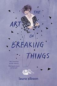 The Art of Breaking Things