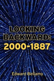 Looking Backward 2000-1887 (Bantam Classic)