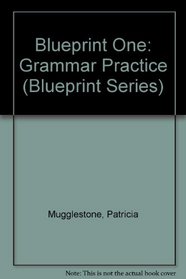 Blueprint One: Grammar Practice (Blueprint Series)