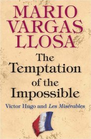 The Temptation of the Impossible: Victor Hugo and 