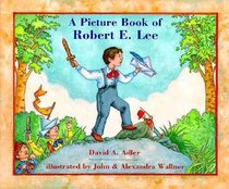 A Picture Book of Robert E. Lee (Picture Book Biography)