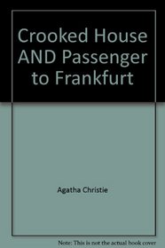 Crooked House Passenger to Frankfurt