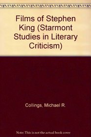 The Films of Stephen King (Starmont Studies in Literary Criticism, No 12)