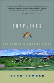 Traplines: Coming Home to Sawtooth Valley