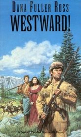 Westward (Wagons West Frontier Trilogy)