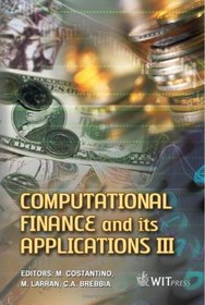 Computational Finance and its Applications III (Wit Transactions on Information and Communication Technologies)