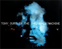 Tony Oursler: The Influence Machine