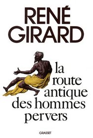 La route antique des hommes pervers (French Edition)