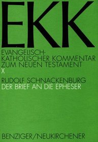 Der Brief an die Epheser (EKK, Evangelisch-katholischer Kommentar zum Neuen Testament) (German Edition)