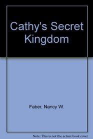 Cathy's Secret Kingdom