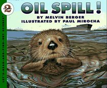 Oil Spill! (Let's-Read-and-Find-Out Science, Stage 2)