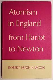 Atomism in England from Hariot to Newton