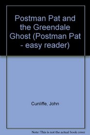 Postman Pat and the Greendale Ghost (Postman Pat - easy reader)