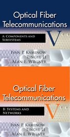 Optical Fiber Telecommunications V A & B SET, Fifth Edition
