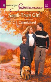 Small-Town Girl (Harlequin Superromance, No 1121)