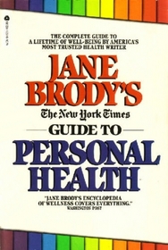 Jane Brody's the New York Times Guide to Personal Health