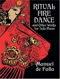 Ritual Fire Dance and Other Works for Solo Piano