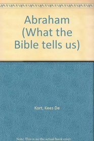 Abraham (What the Bible tells us)