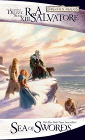 Sea of Swords (Paths of Darkness, Bk 4) (Legend of Drizzt, Bk 13)