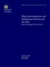 Telecommunications and Information Services for the Poor: Toward a Strategy for Universal Access (World Bank Discussion Paper)