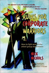 Rules for Corporate Warriors: How to Fight and Survive Attack Group Shakedowns