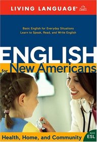 English for New Americans: Health, Home, and Community (LL English for New Amercns(TM))