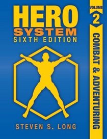 Hero System 6th Edition Volume II: Combat & Adventuring