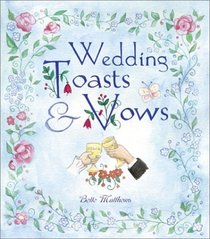 Wedding Toasts & Vows