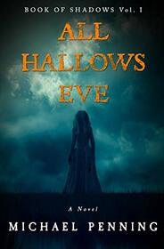 All Hallows Eve (Book of Shadows, Bk 1)