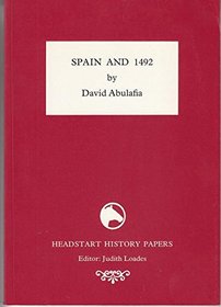 Spain and 1492 (Headstart History Papers)