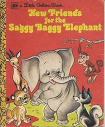 New friends for the saggy baggy elephant