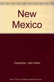 New Mexico (His The New enchantment of America)