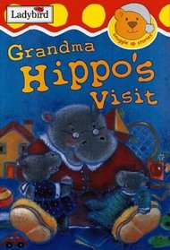 Grandma Hippo's Visit (Snuggle Up Stories)