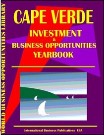 Cape Verde Business & Investment Opportunities Yearbook