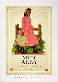 Meet Addy: An American Girl (American Girls)