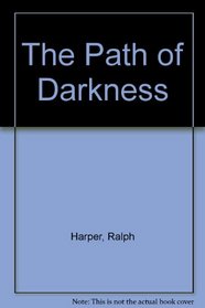 The Path of Darkness