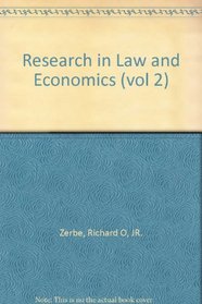 Research in Law and Economics: A Research Annual. Vol 2, 1980. Ed by Richard O. Zerbe, Jr.