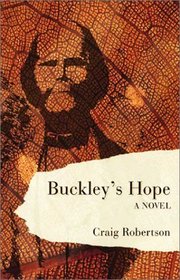 Buckley's Hope: A Novel