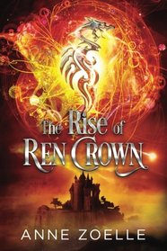 The Rise of Ren Crown (Volume 3)