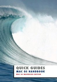 Mac OS Handbook: Mac OS Mavericks Edition (Quick Guides)
