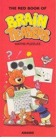 The Red Book of Brain Teasers: Maths Puzzles