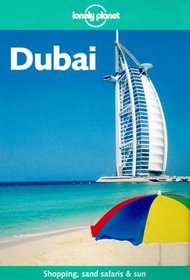 Lonely Planet Dubai (Travel Survival Kit)