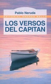 Los Versos del Capitan / The Captain's Verses (Spanish Edition)