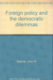 Foreign Policy and the Democratic Dilemmas