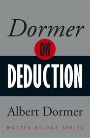 Dormer on Deduction (Master Bridge)
