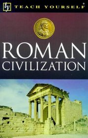 Roman Civilization (Teach Yourself Educational S.)