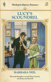 Lucy's Scoundrel (Harlequin Regency Romance, No 41)