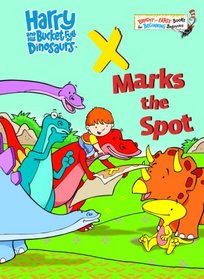 Harry and his Bucket Full of Dinosaurs: X Marks the Spot (Bright & Early Books(R))