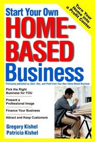Start Your Own Home-Based Business (Wiley Business Basics)