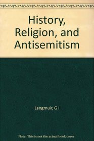 History, Religion and Antisemitism